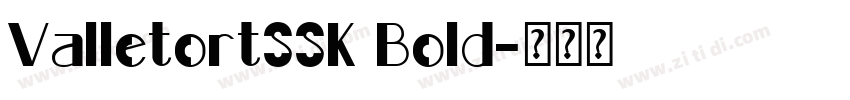 ValletortSSK Bold字体转换